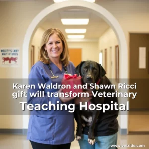 Read more about the article Karen Waldron and Shawn Ricci gift will transform Veterinary Teaching Hospital