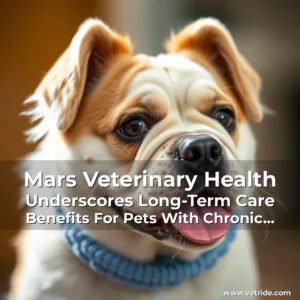 Read more about the article Mars Veterinary Health Underscores Long-Term Care Benefits For Pets With Chronic Conditions!